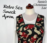 Santa's Christmas List Retro 50s Smock with no neck ties, H-back apron sits on shoulders, hostess apron fits L/XL ready to ship