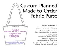 Custom Planned, made-to-order fabric purse, choose your own fabrics, choose magnetic snap or zipper closure, design a purse to suit you