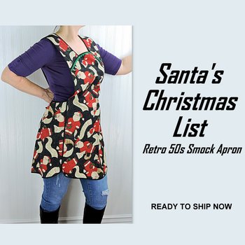Santa's Christmas List Retro 50s Smock with no neck ties, H-back apron sits on shoulders, hostess apron fits L/XL SHIPS FAST