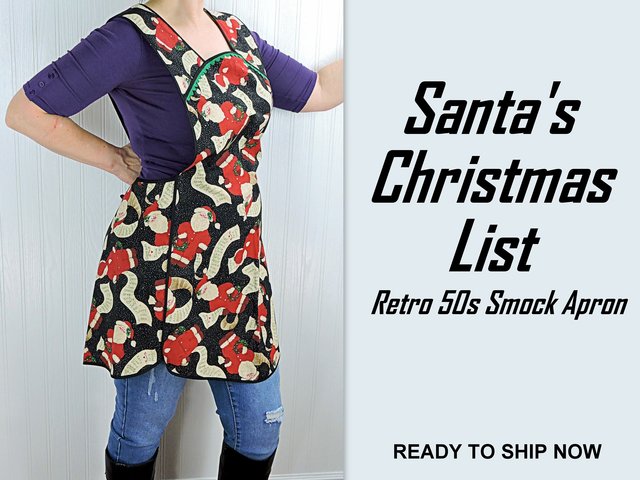 SHIPS FAST~ Santa's Christmas List Retro 50s Smock with no neck ties, H-back apron sits on shoulders, hostess apron fits L/XL ready to ship